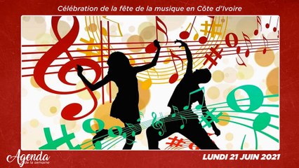 Agenda de la semaine du 21 au 25 Juin 2021- Célébration de la fête de la musique en Côte d’Ivoire