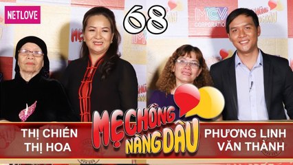 Mẹ Chồng Nàng Dâu - Tập 68: Mẹ vợ không muốn gả con gái cho chàng rể bảo vệ vì lý do đầy xúc động