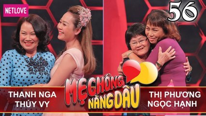 Mẹ Chồng Nàng Dâu - Tập 56: Mẹ chồng chủ tịch nghiêm nghị gặp "đối thủ" là cô con dâu bướng bỉnh