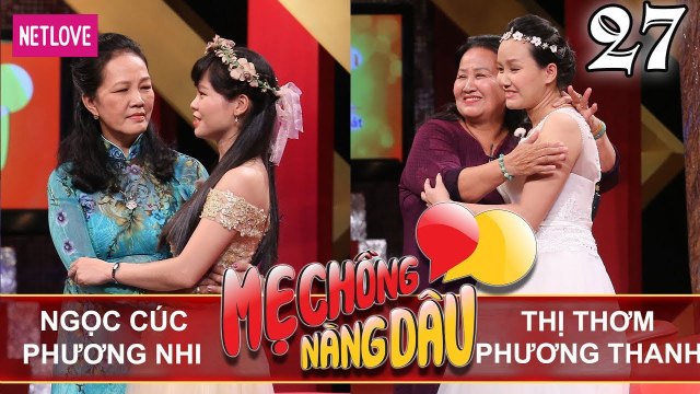 Mẹ Chồng Nàng Dâu - Tập 27: Nàng dâu mỗi lần cãi nhau với chồng là gọi điện cho mẹ chồng phân xử