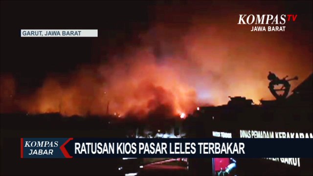 Kebakaran Hebat lahap 400 Lebih Kios Pasar Leles