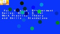 Full Version  Empowerment Series: Direct Social Work Practice: Theory and Skills - Standalone