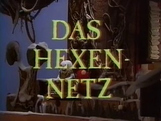 Zu Besuch im Märchenland - 02. Das Hexennetz