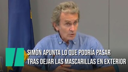 Simon apunta lo que podría pasar tras dejar las mascarillas en exteriores: "Espero que no suceda"