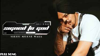 Signed To God (Official Video) Sidhu Moose Wala | Steel Banglez | The Kidd | JB