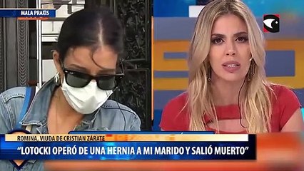 Lotocki operó de una hernia a mi maridoy salió muerto