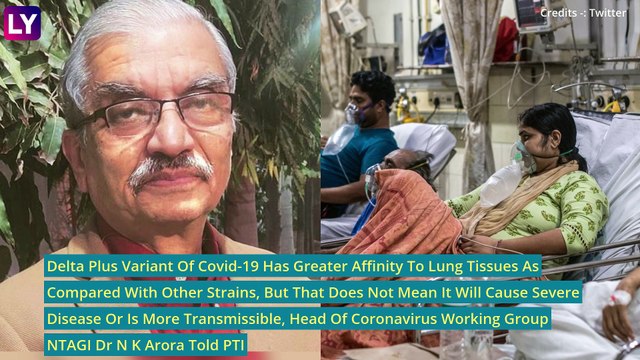 Delta Plus Variant: NTAGI Chief Says It Has More Affinity For Lung Tissues As Compared To Other Covid-19 Strains