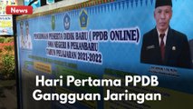 HARI PERTAMA PPDB ONLINE !! JARINGAN PENDAFTARAN TAK BISA DI AKSES !!