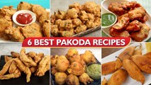 6 Best Pakoda Recipes | How To Make Different Types of Pakora | Paneer Pakoda | Moong Dal Pakoda