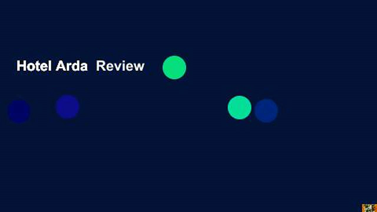 Hotel Arda  Review