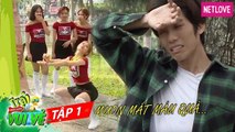 Trại Huấn Luyện Vui Vẻ - Tập 01: Dương Thanh Vàng mất máu trước điệu squat sexy của O2O girlband