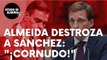 Brutal afirmación de José Luis Martínez-Almeida que destroza a Sánchez: “¡Cornudo!”
