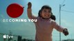 Becoming You - Trailer oficial de la serie más dulce de Apple TV+