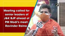 J&K BJP senior leaders call for gathering ahead of PM Modi’s all-party meet: Ravinder Raina