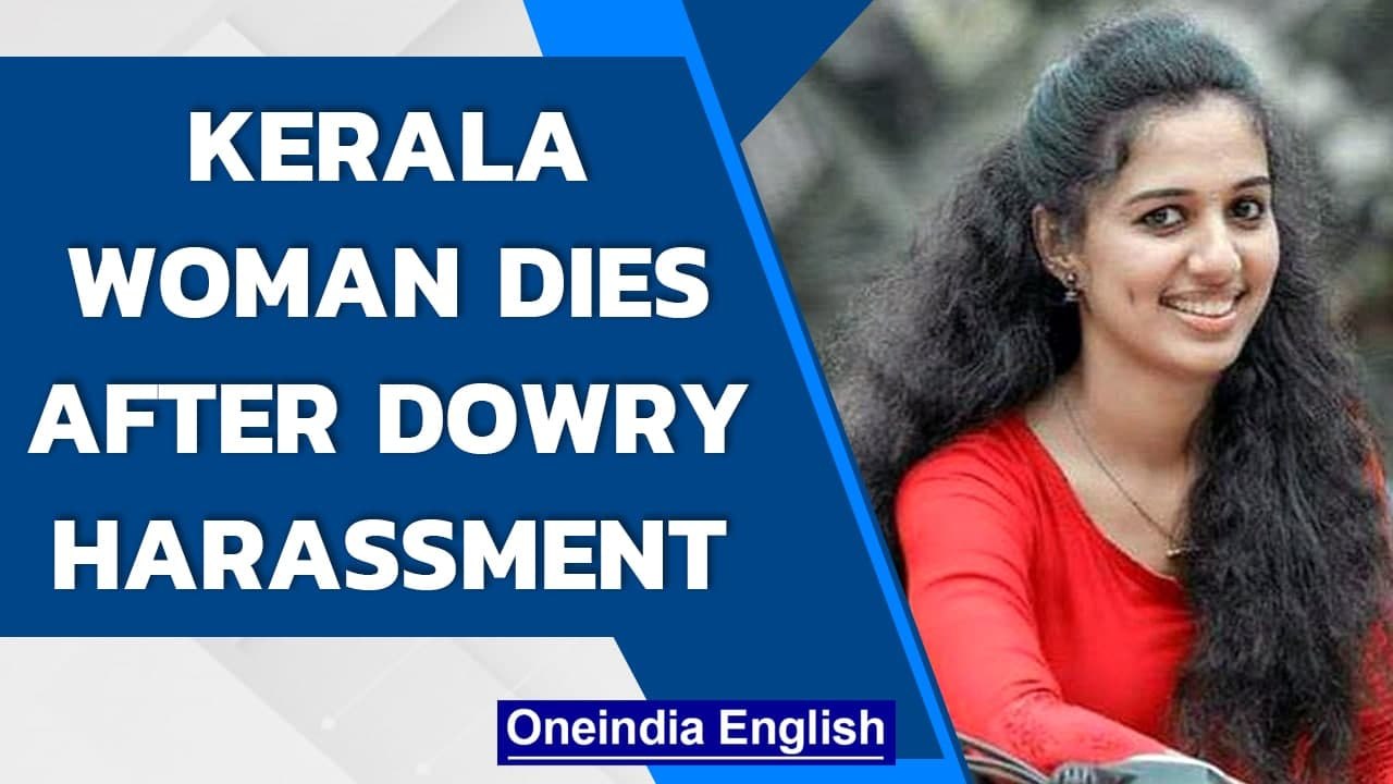 Kerala woman dies after dowry harassment, famil...