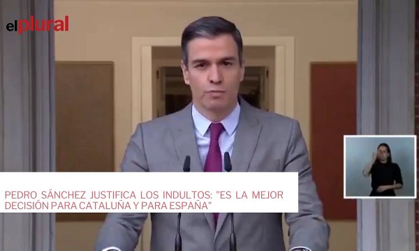 Pedro Sánchez justifica los indultos: Es la mejor decisión para Cataluña y para España