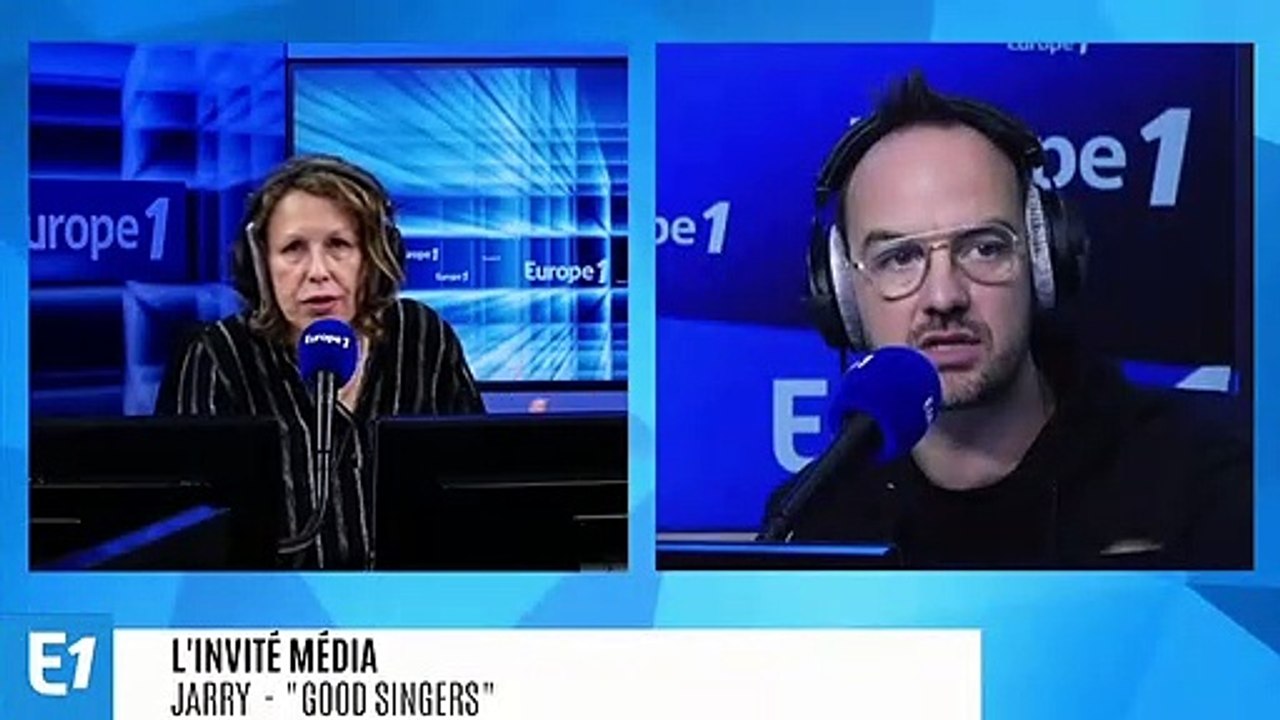 Jarry évoque "Good Singers" sur Europe 1