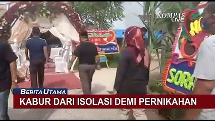 Positif Covid-19, Pengantin Nekat Kabur dari Isolasi Demi Langsungkan Pernikahan!
