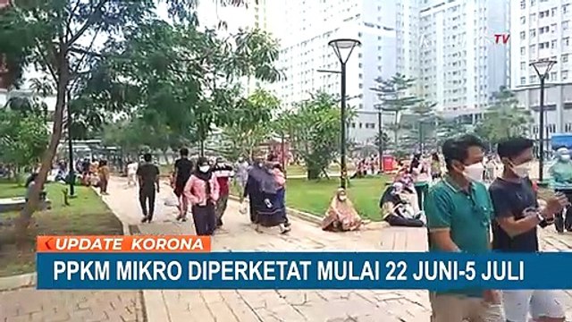 PPKM Mikro Diperketat Mulai 22 Juni Hingga 5 Juli 2021