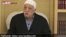 Fetullah Gülen yine beddua etti!