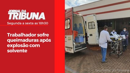 Trabalhador sofre queimaduras após explosão com solvente