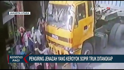 Pengiring Jenazah yang Keroyok Sopir Truk Ditangkap