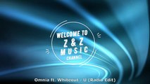Omnia ft. Whiteout - U (Radio Edit)