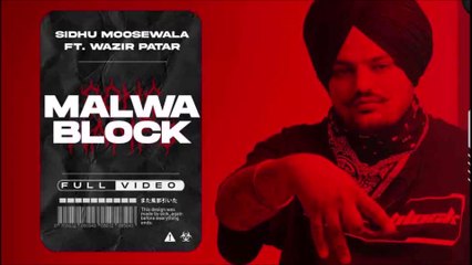Malwa Block (Official Video) | Sidhu Moose Wala | Wazir Patar | Hunny PK Films | Moosetape