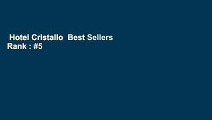 Hotel Cristallo  Best Sellers Rank : #5