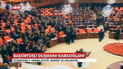 Başörtüsü düşmanı Karaoğlan!