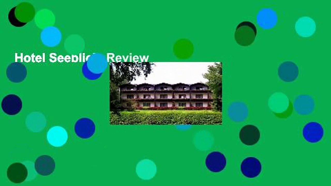 Hotel Seeblick  Review