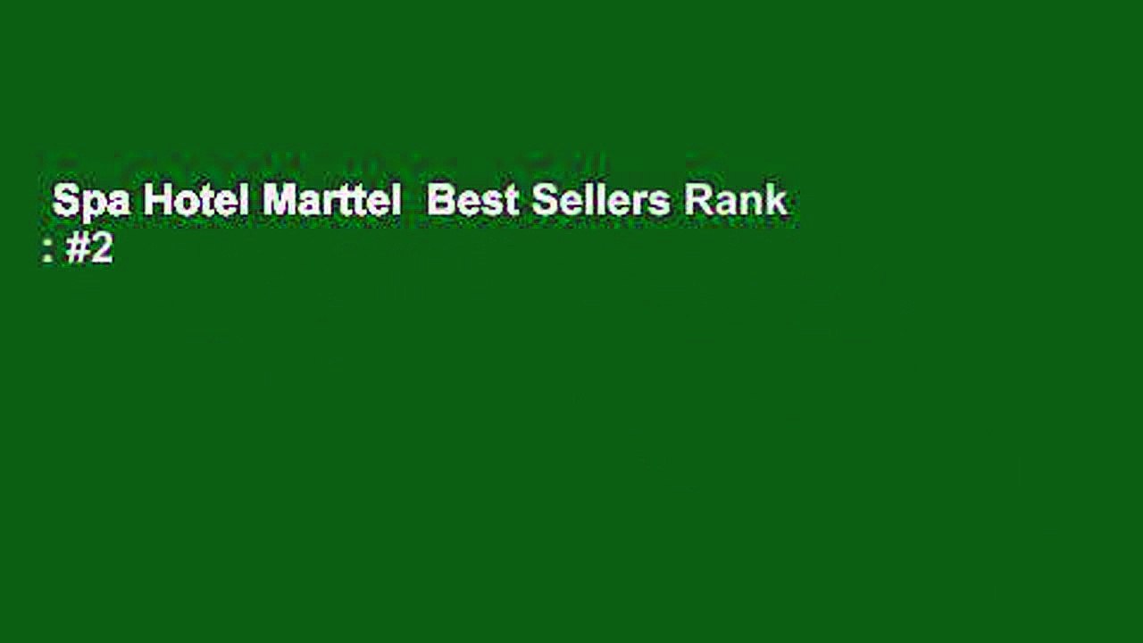 Spa Hotel Marttel  Best Sellers Rank : #2
