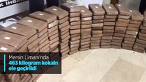 Mersin Limanı'nda 463 kilo kokain ele geçirildi.