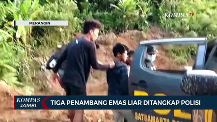 Tiga Penambang Emas Liar Ditangkap Polisi