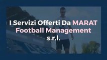 I Servizi Offerti Da MARAT Football Management s.r.l.