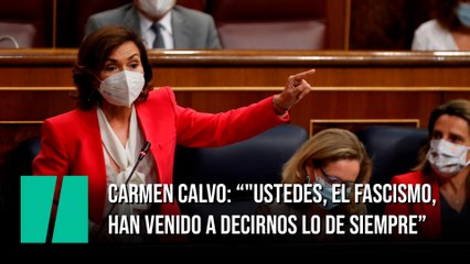Calvo, sobre el discurso de Vox: "Ustedes, el fascismo, han venido a decirnos lo de siempre"