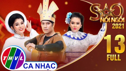 Sao Nối Ngôi 2021 - Tập 13 FULL: Đêm chung kết