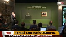 İmamoğlu devreye girmişti... Kanuni Sultan Süleyman Portresi İstanbul'da