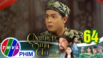 Nghiệp sinh tử - Phần 2 | Tập 64[3]: Phúc Điền trách má đứng về phe người khác chống đối mình