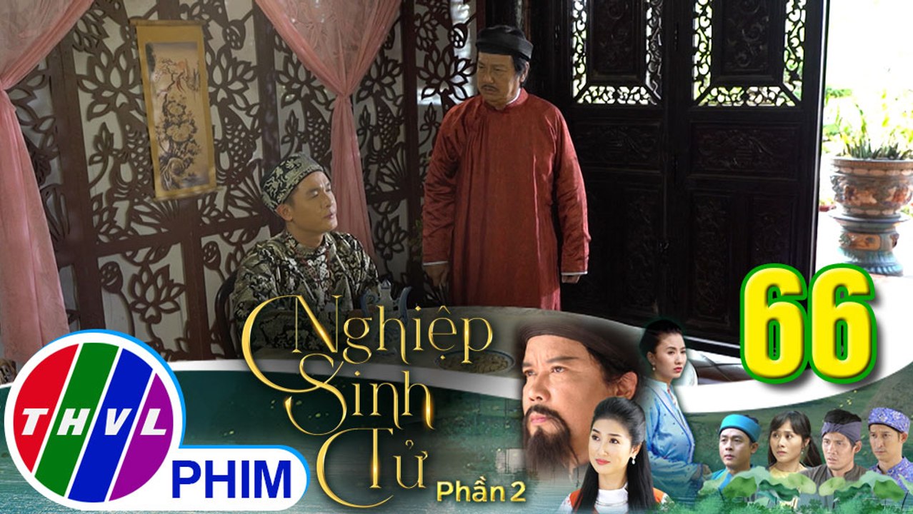Nghiệp sinh tử - Phần 2 | Tập 66[2]: Phúc Điền tuyên bố ngừng hợp tác khiến ông Ngô rất tức giận