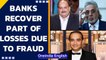 Banks recover part of losses from seized assets of Mallya, Modi & Choksi | Oneindia News