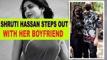 Shruti Hassan steps out with her boyfriend Santanu Hazarika in Mumbai