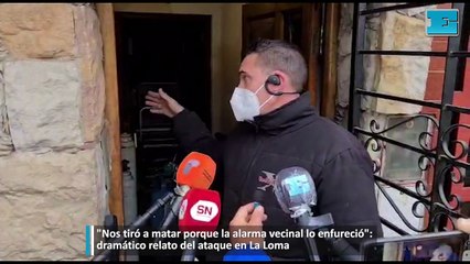 Dramático relato del ataque en La Loma