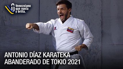 Antonio Díaz karateka abanderado de Tokio 2021 - Venezolano que Vuela y Brilla