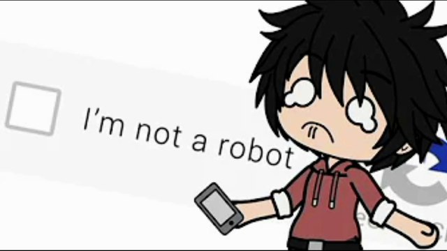 I Am Not A Robot Meme Original Concept Gacha Club Video Dailymotion