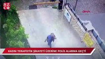 Kadın terapistin şikayeti polisi alarma geçirdi