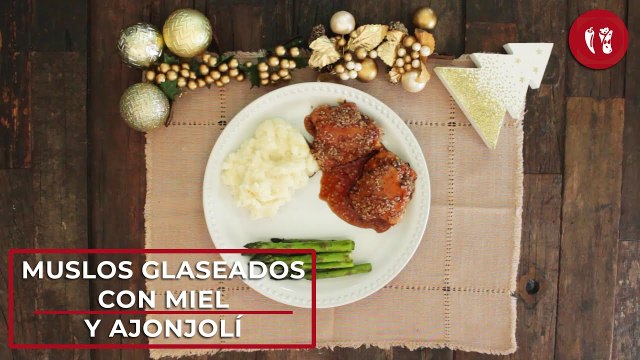 Muslos glaseados con miel y ajonjolí Receta para Navidad Directo al Paladar México