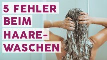 Haarewaschen: So vermeidest du häufige Fehler