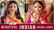 13 Most Beautiful Indian Bridal Looks 2021 || Bridal Makeup Looks