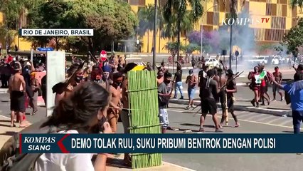 Tải video: Suku Pribumi Brazil Bentrok dengan Polisi Saat Demo Tolak RUU, Bawa Panah dan Tombak